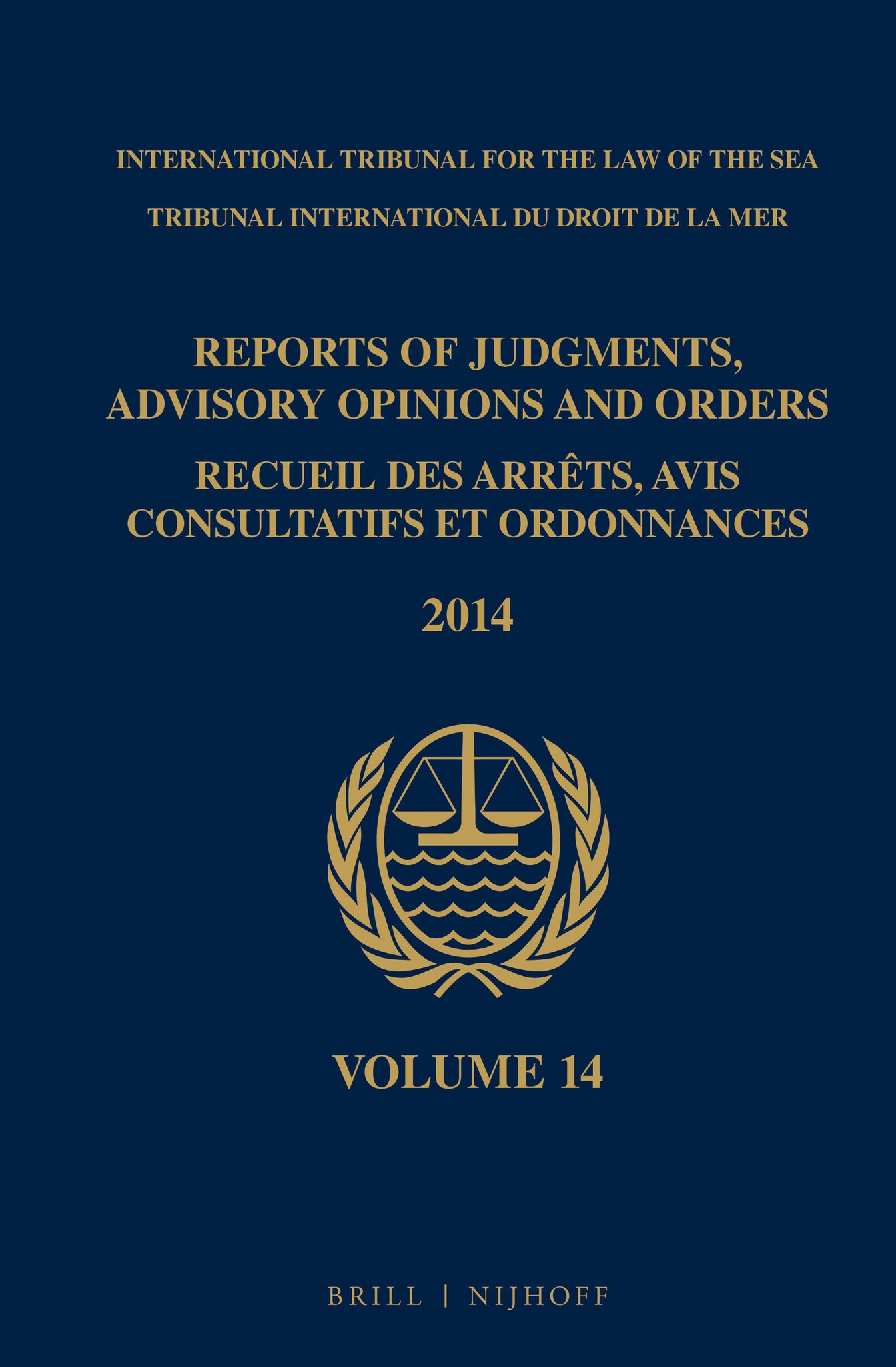Reports of Judgments, Advisory Opinions and Orders / Recueil des arrêts, avis consultatifs et ordonnances, Volume 14 (2014)