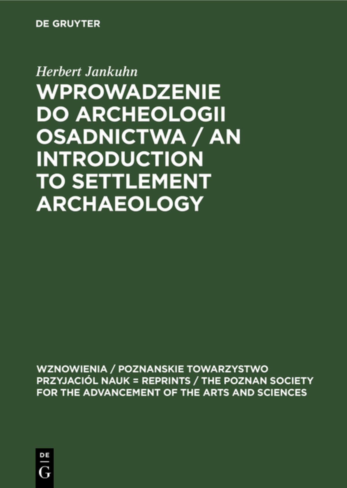 Wprowadzenie do Archeologii Osadnictwa / An Introduction to Settlement Archaeology