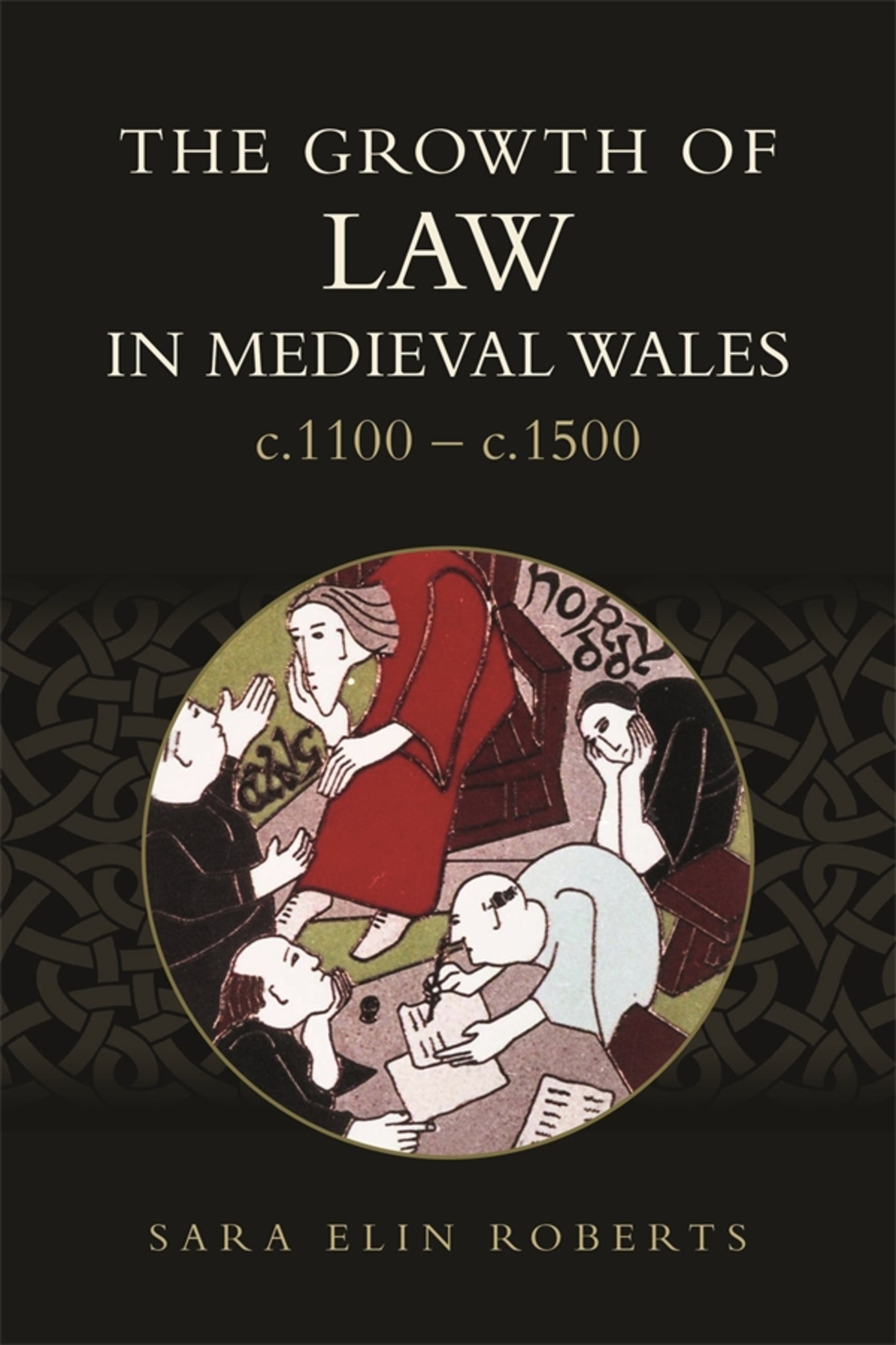 Cover image for The Growth of Law in Medieval Wales, c.1100-c.1500 ISBN 9781783277261