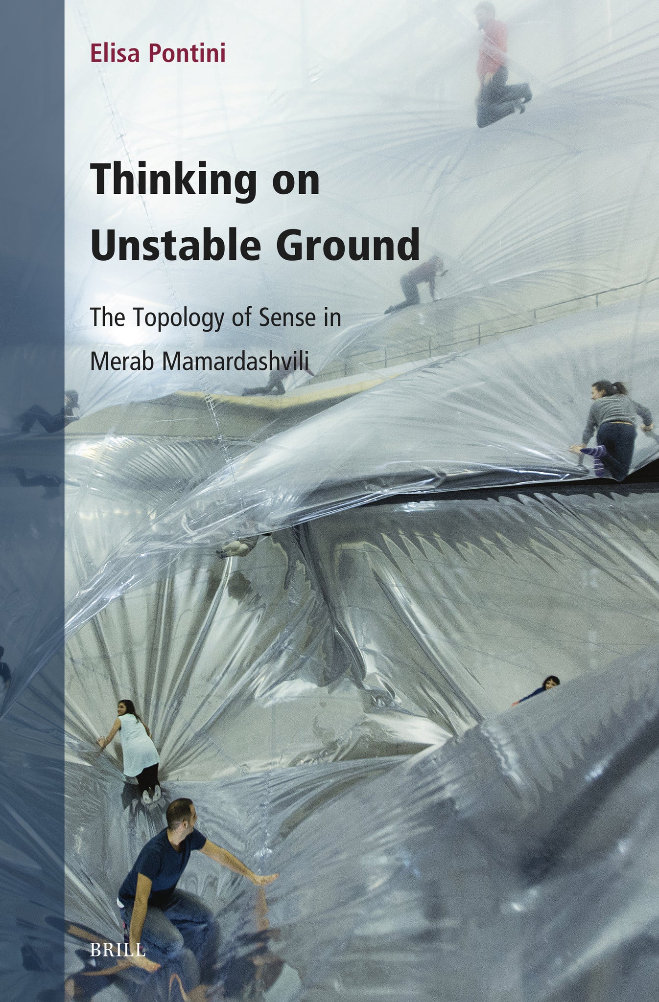 Thinking on Unstable Ground: The Topology of Sense in Merab Mamardashvili