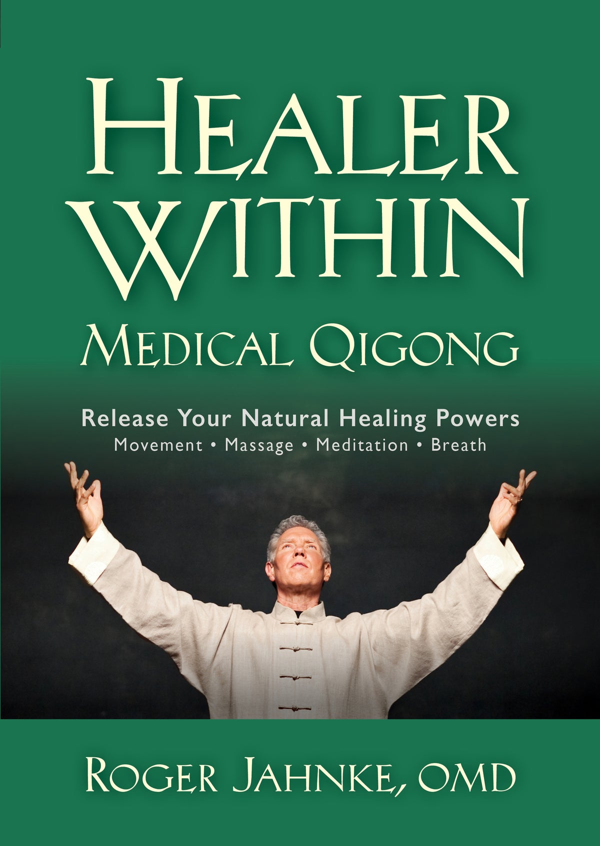 Cover image for Healer Within Medical Qigong ISBN 9781594398742