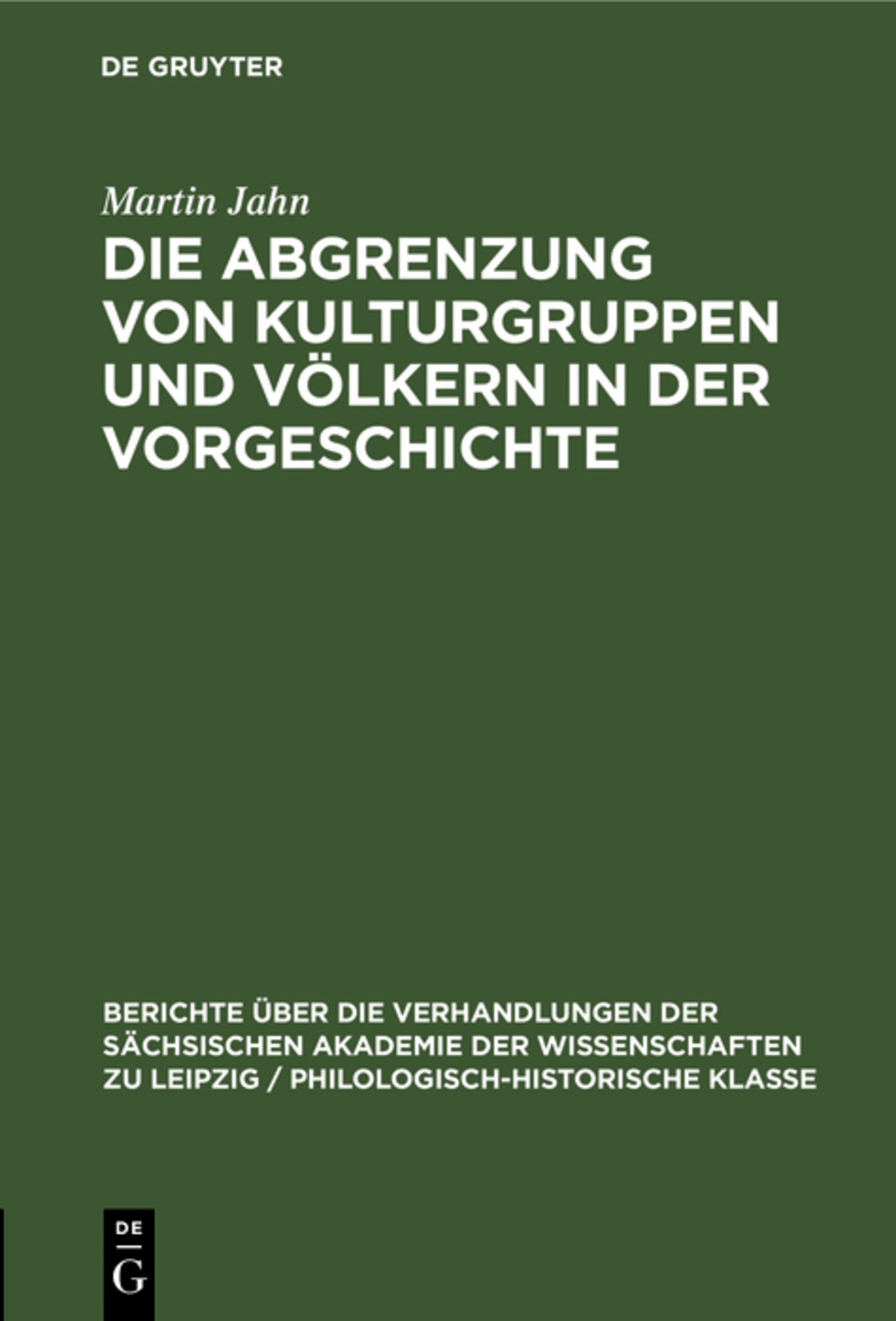 Die Abgrenzung von Kulturgruppen und Völkern in der Vorgeschichte