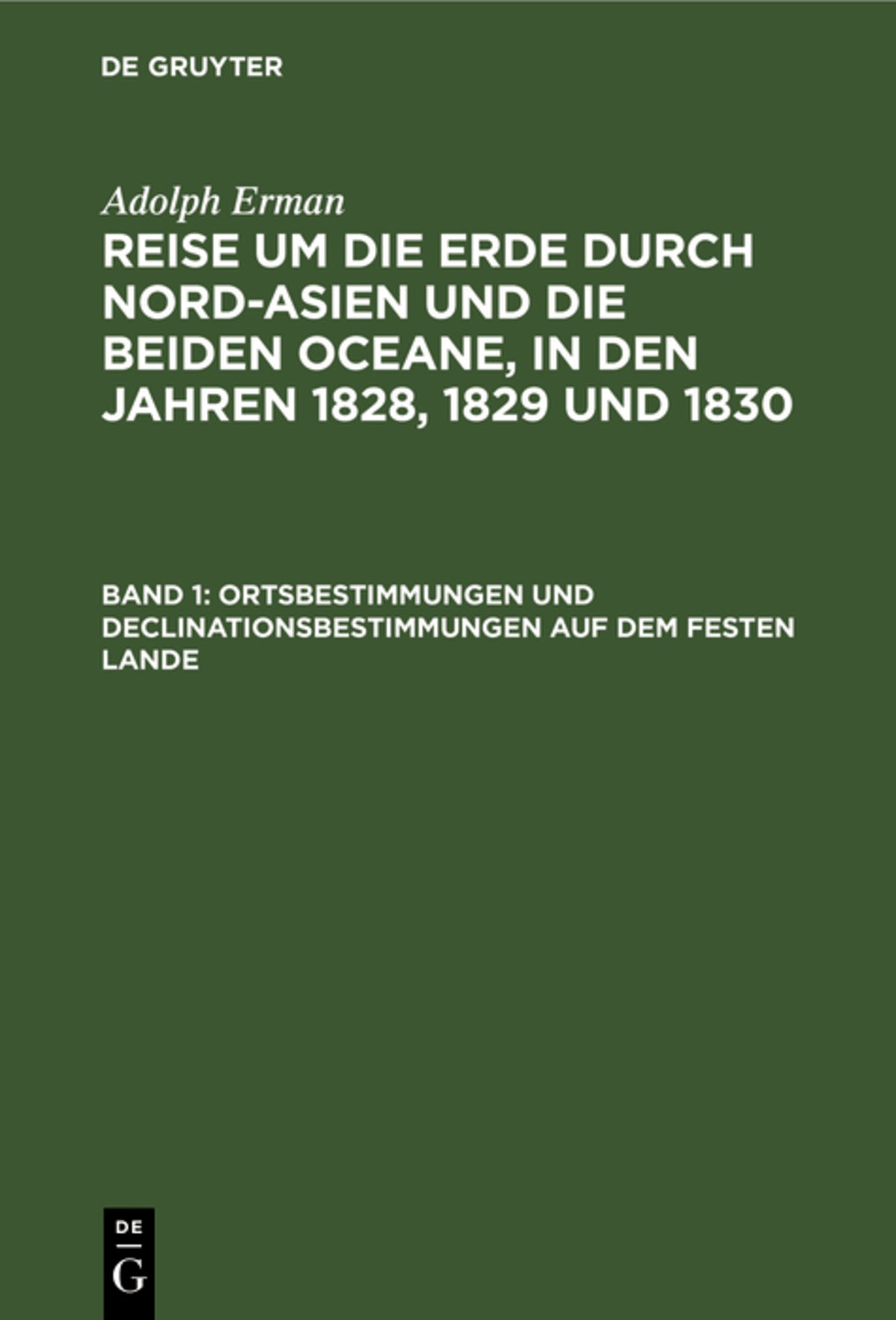Ortsbestimmungen und Declinationsbestimmungen auf dem festen Lande