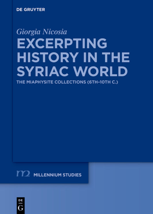 Excerpting History in the Syriac World