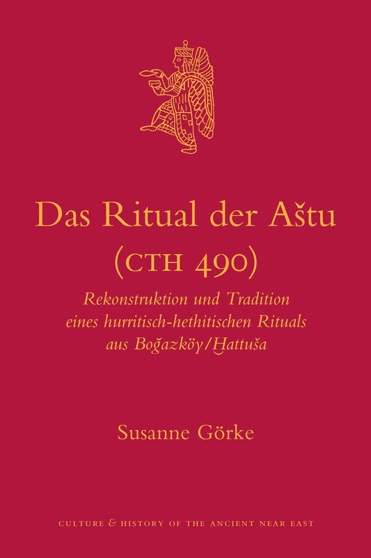 Das Ritual der Aštu (CTH 490)