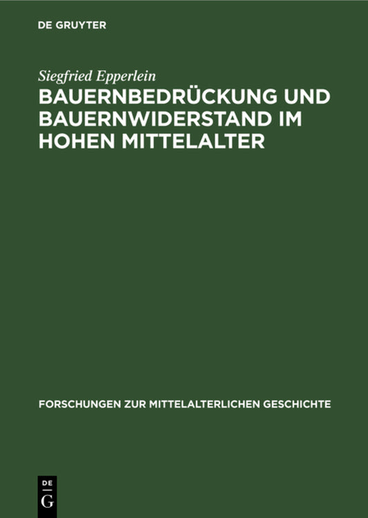 Bauernbedrückung und Bauernwiderstand im hohen Mittelalter