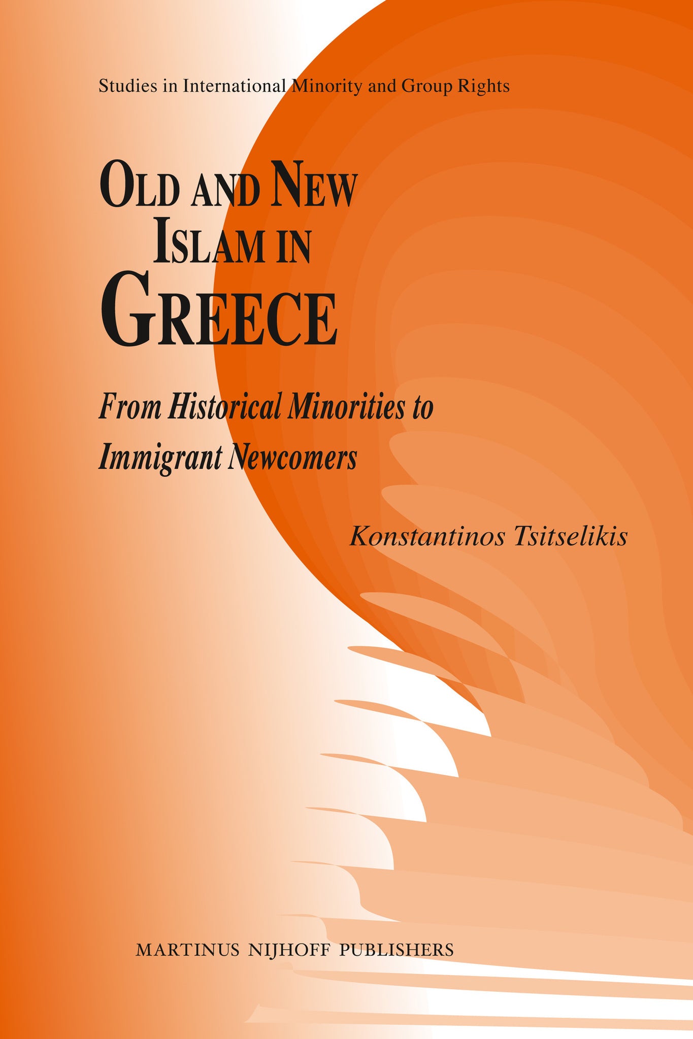 Cover image for Old and New Islam in Greece ISBN 9789004221529
