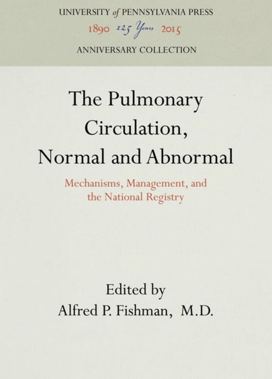 The Pulmonary Circulation, Normal and Abnormal