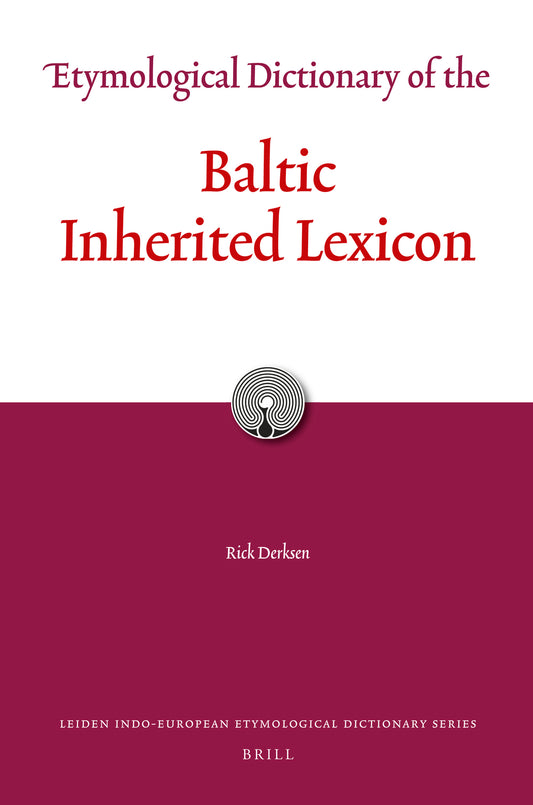 Etymological Dictionary of the Baltic Inherited Lexicon