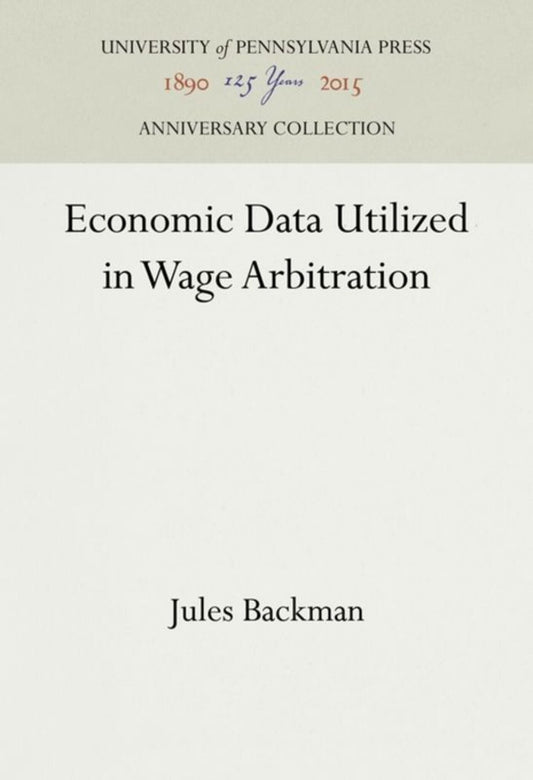Economic Data Utilized in Wage Arbitration
