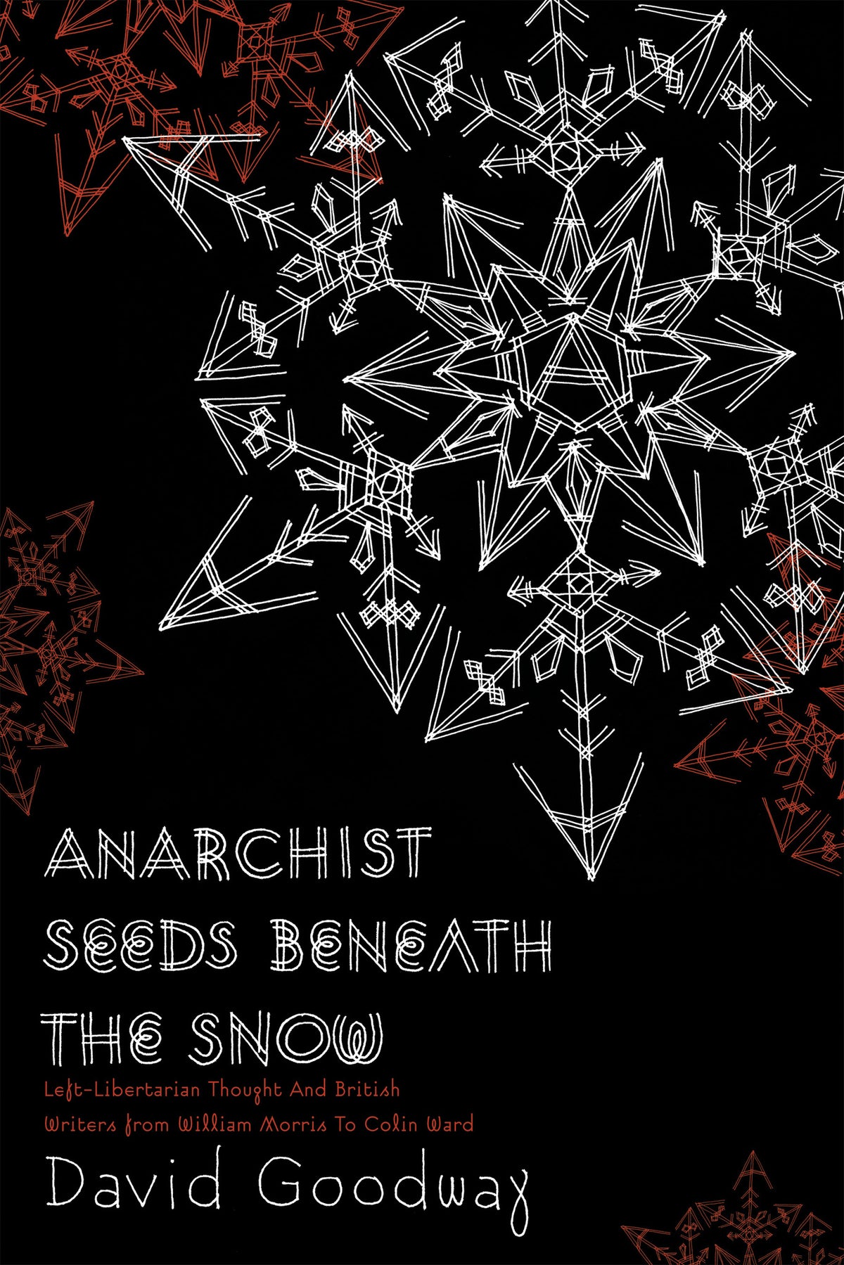 Anarchist Seeds beneath the Snow