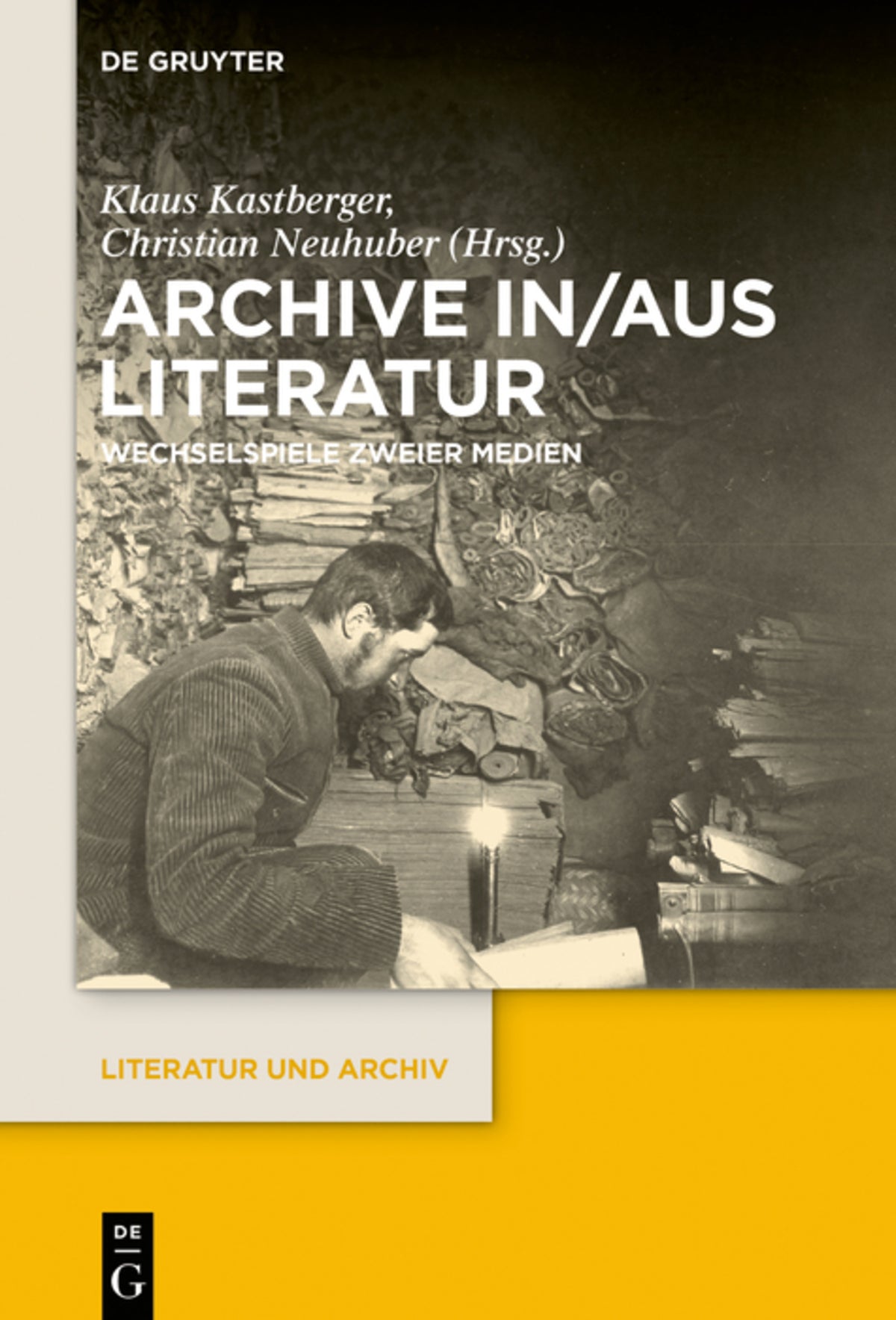 Cover image for Archive in/aus Literatur ISBN 9783110742275