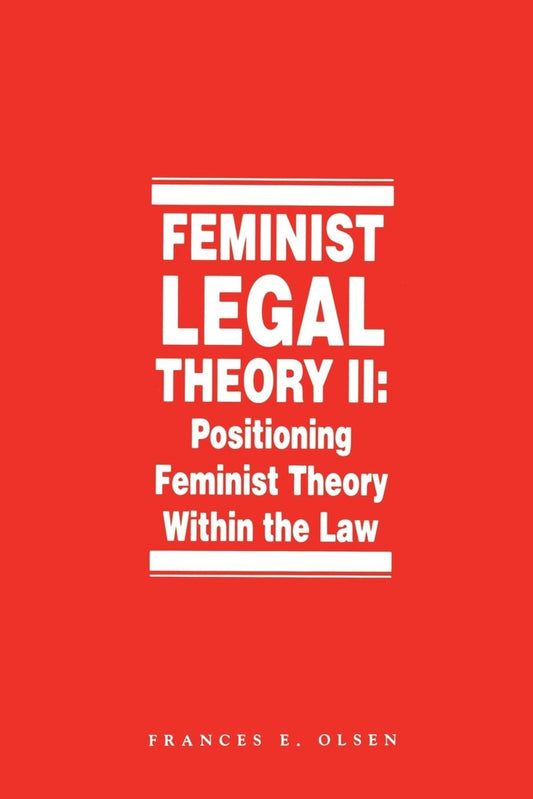 Feminist Legal Theory (Vol. 2)