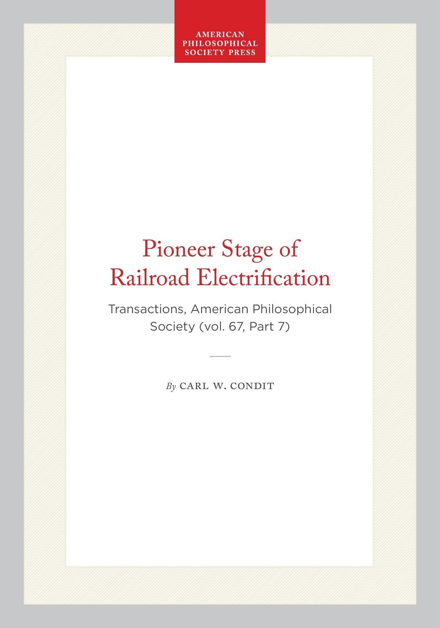 Pioneer Stage of Railroad Electrification