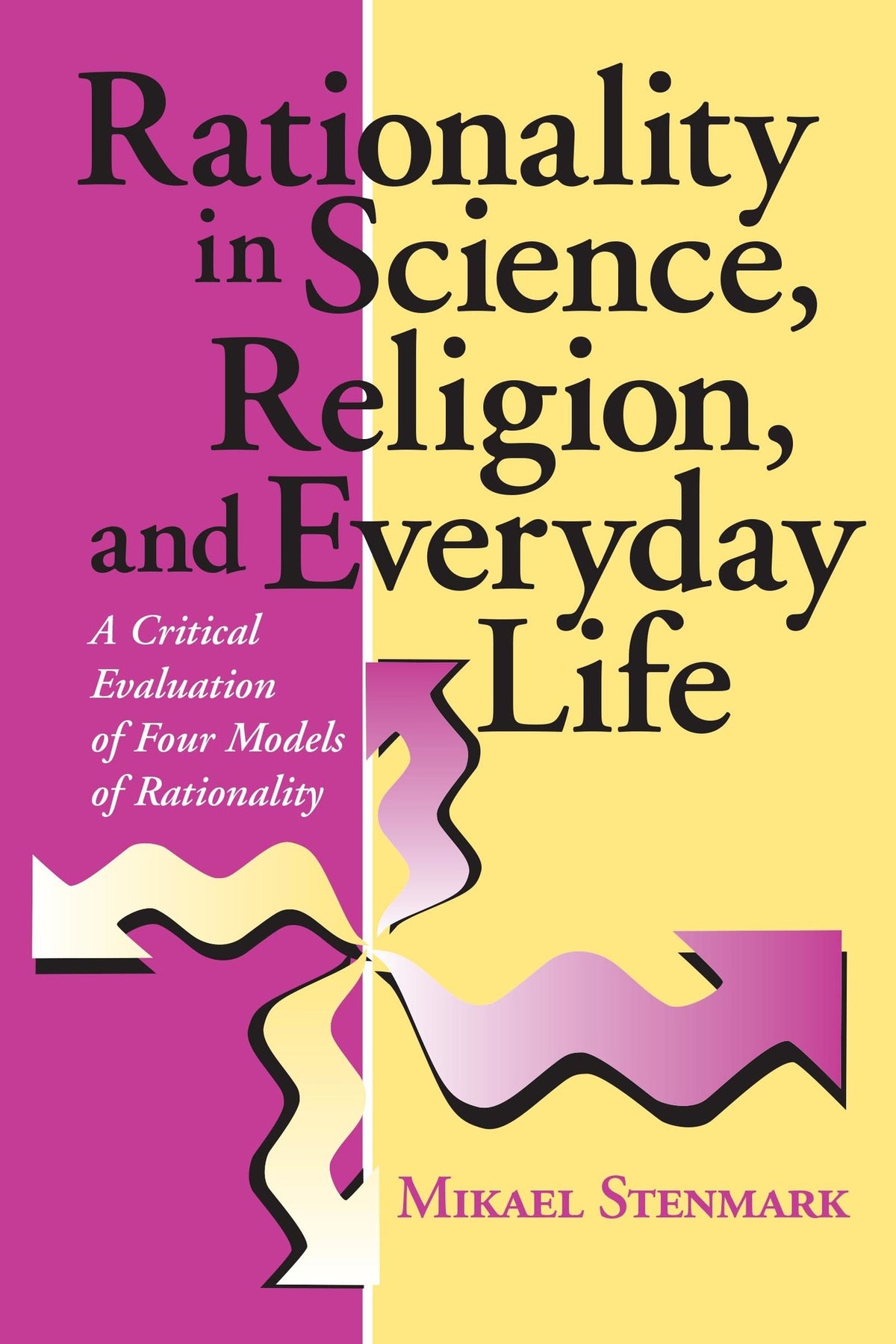 Cover image for Rationality in Science, Religion, and Everyday Life ISBN 9780268041052