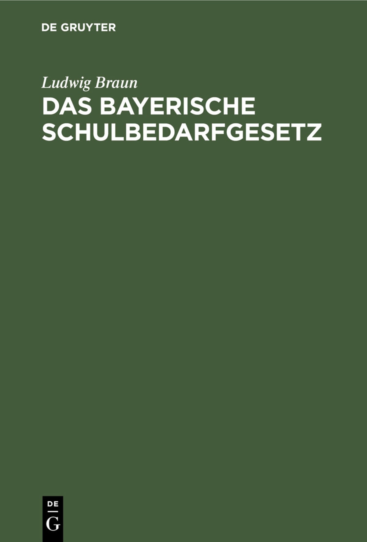 Cover image for Das Bayerische Schulbedarfgesetz ISBN 9783112354773