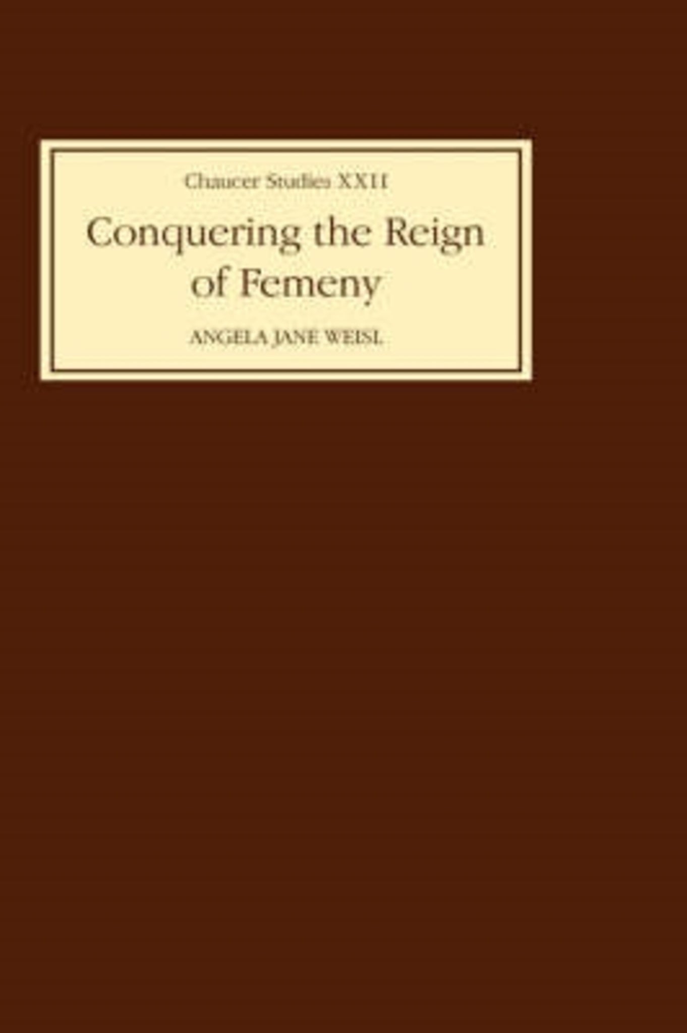 Cover image for Conquering the Reign of Femeny ISBN 9780859914604