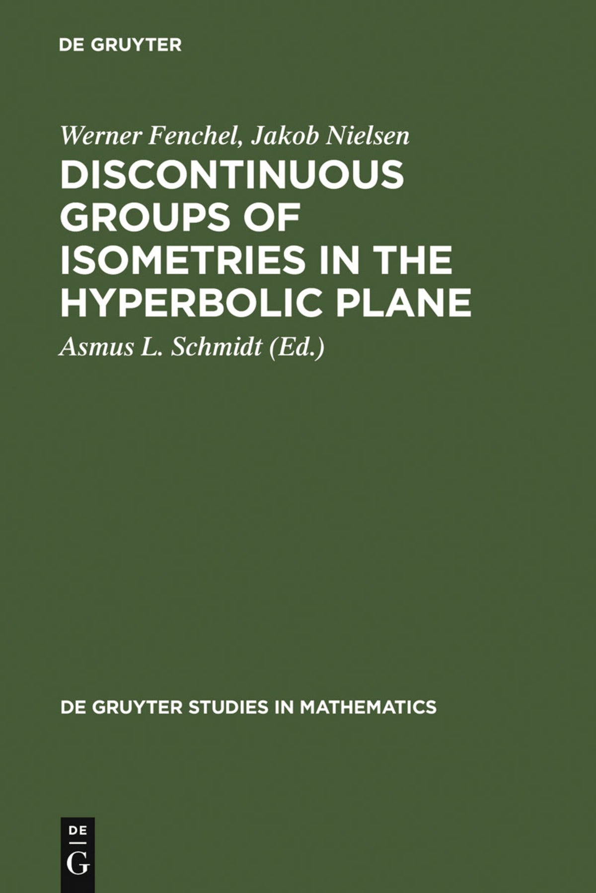Cover image for Discontinuous Groups of Isometries in the Hyperbolic Plane ISBN 9783110175264