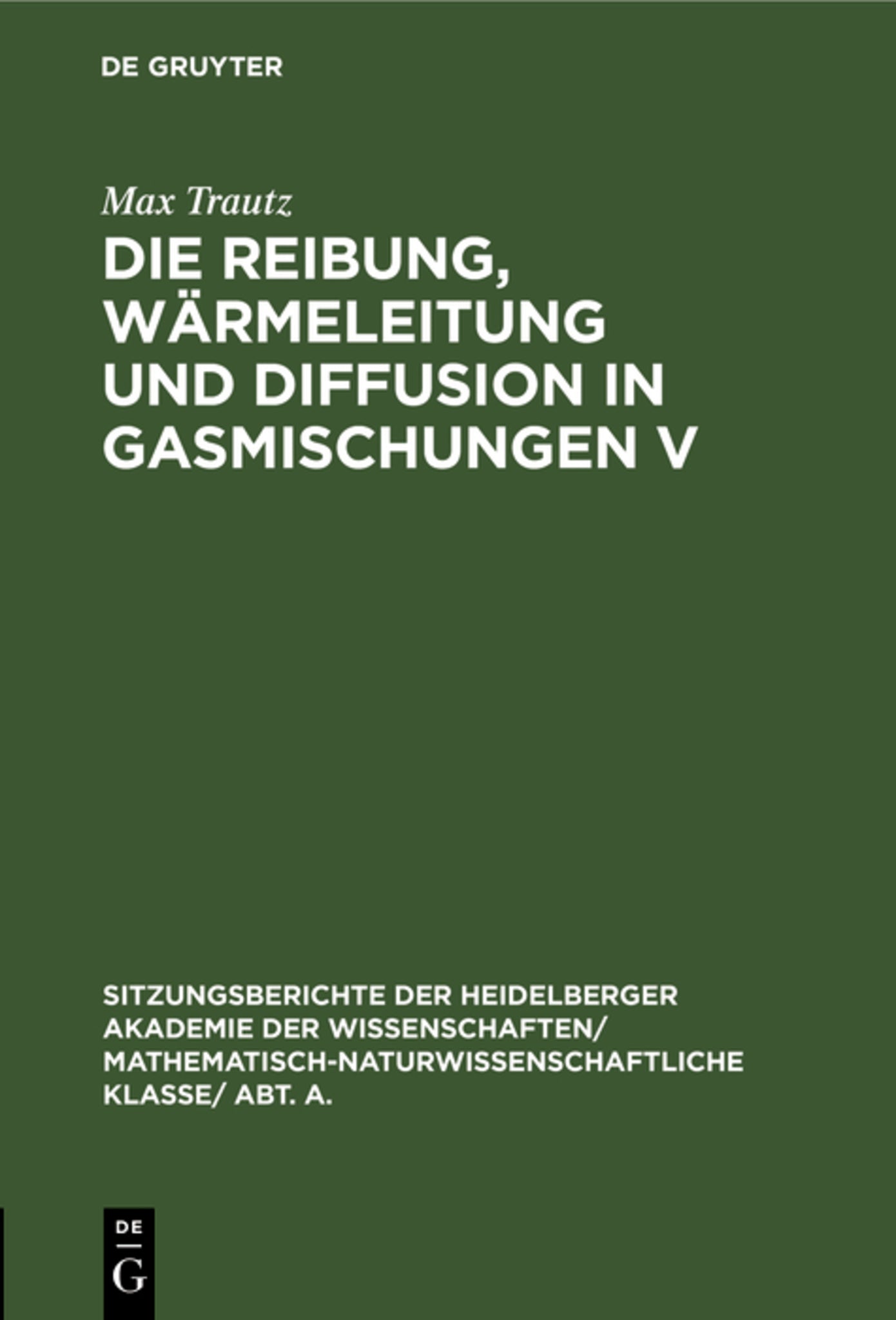 Die Reibung, Wärmeleitung und Diffusion in Gasmischungen V
