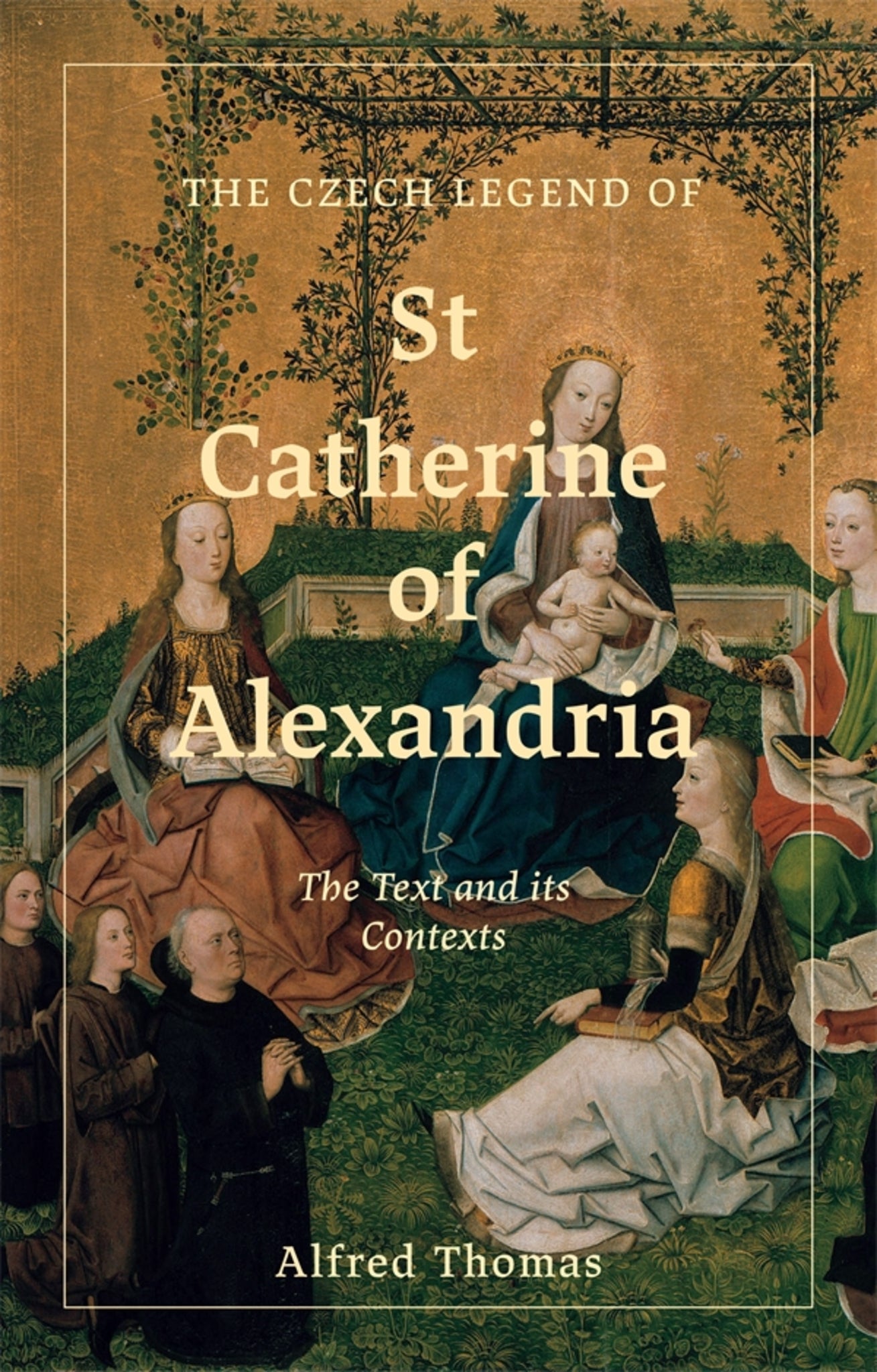 Cover image for The Czech Legend of St Catherine of Alexandria ISBN 9781843847151