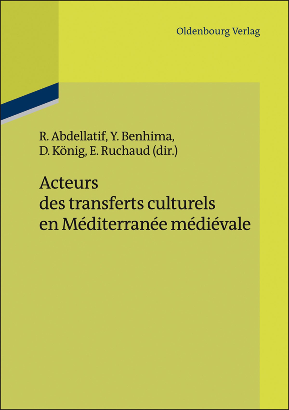 Cover image for Acteurs des transferts culturels en Méditerranée médiévale ISBN 9783486709414