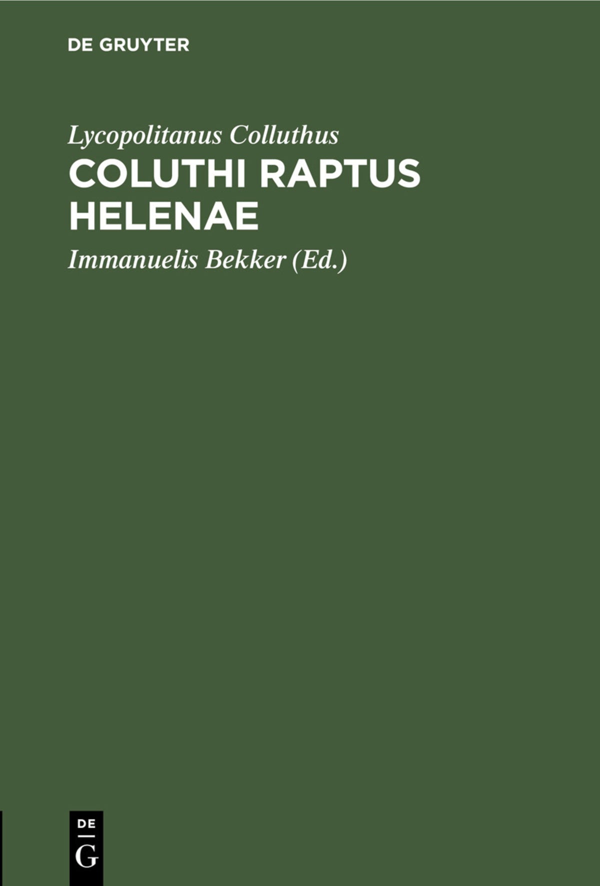 Cover image for Coluthi raptus Helenae ISBN 9783112453032