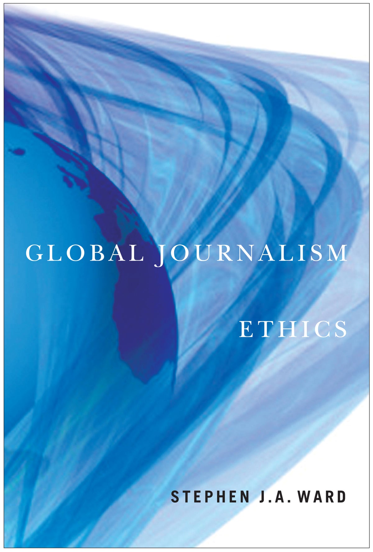 Cover image for Global Journalism Ethics ISBN 9780773585218