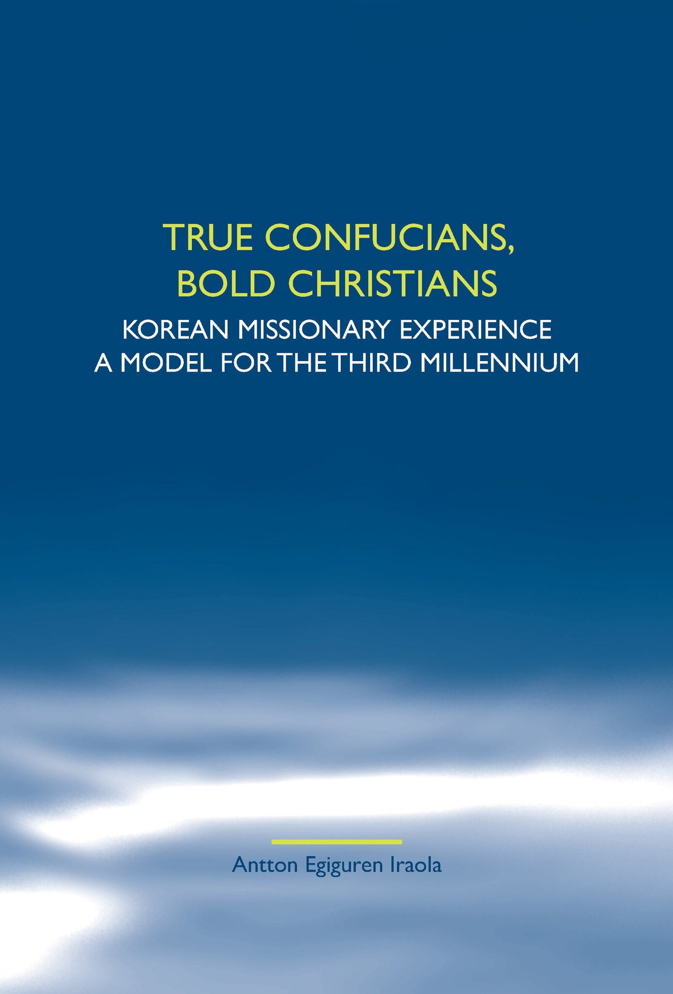 True Confucians, bold Christians