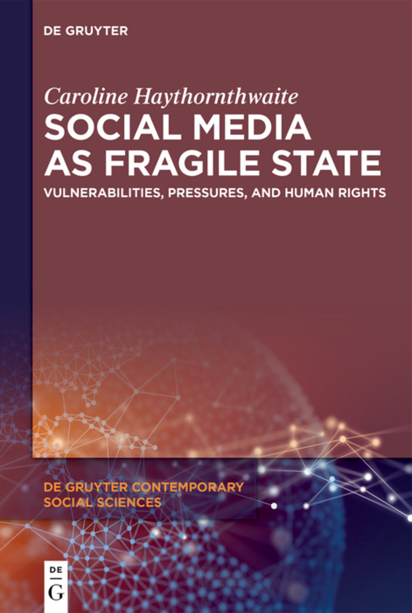 Social Media as Fragile State