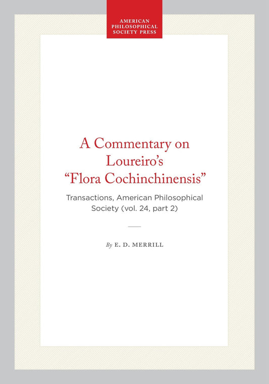 A Commentary on Loureiro's "Flora Cochinchinensis"