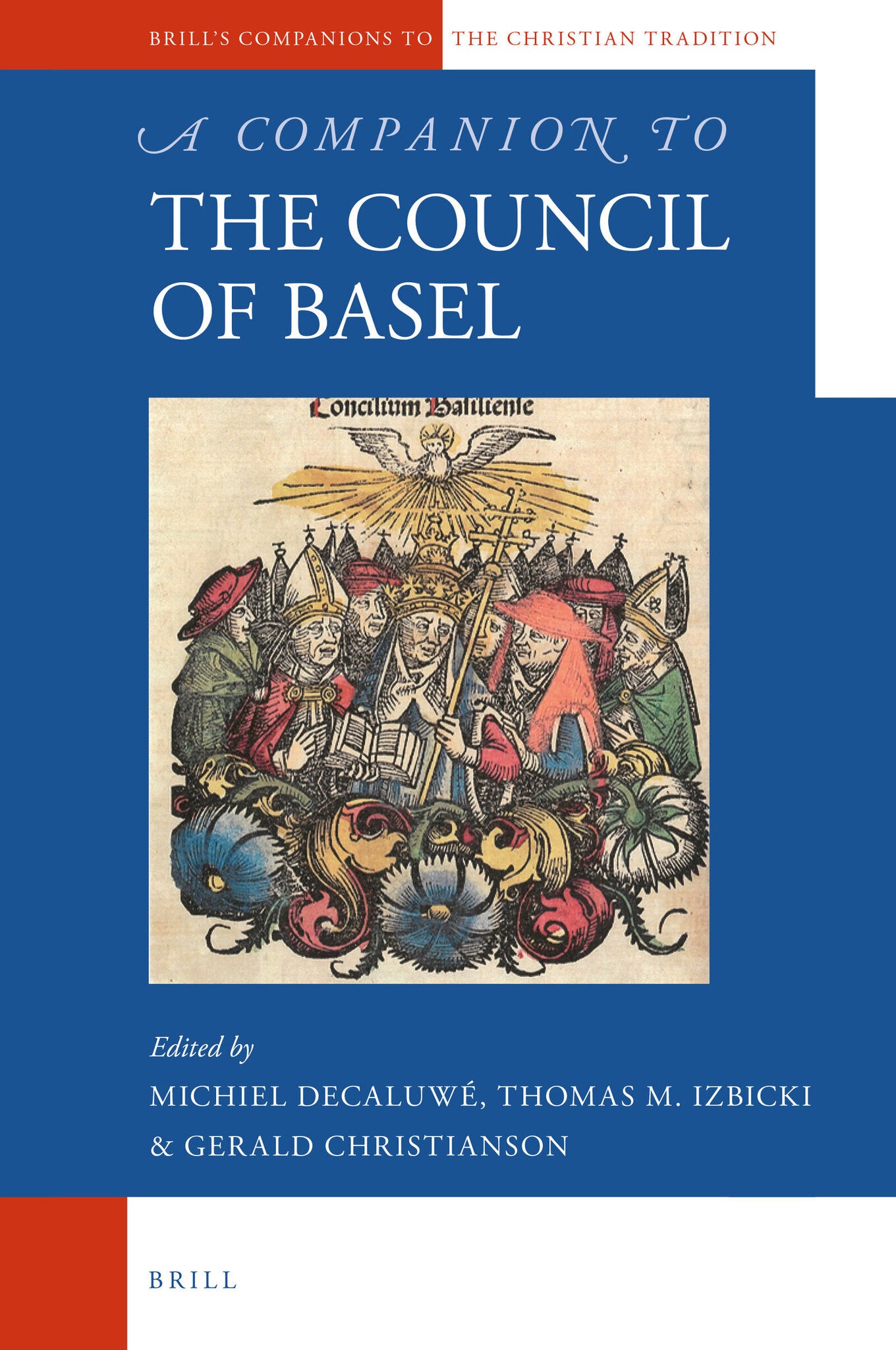 Cover image for A Companion to the Council of Basel ISBN 9789004222649