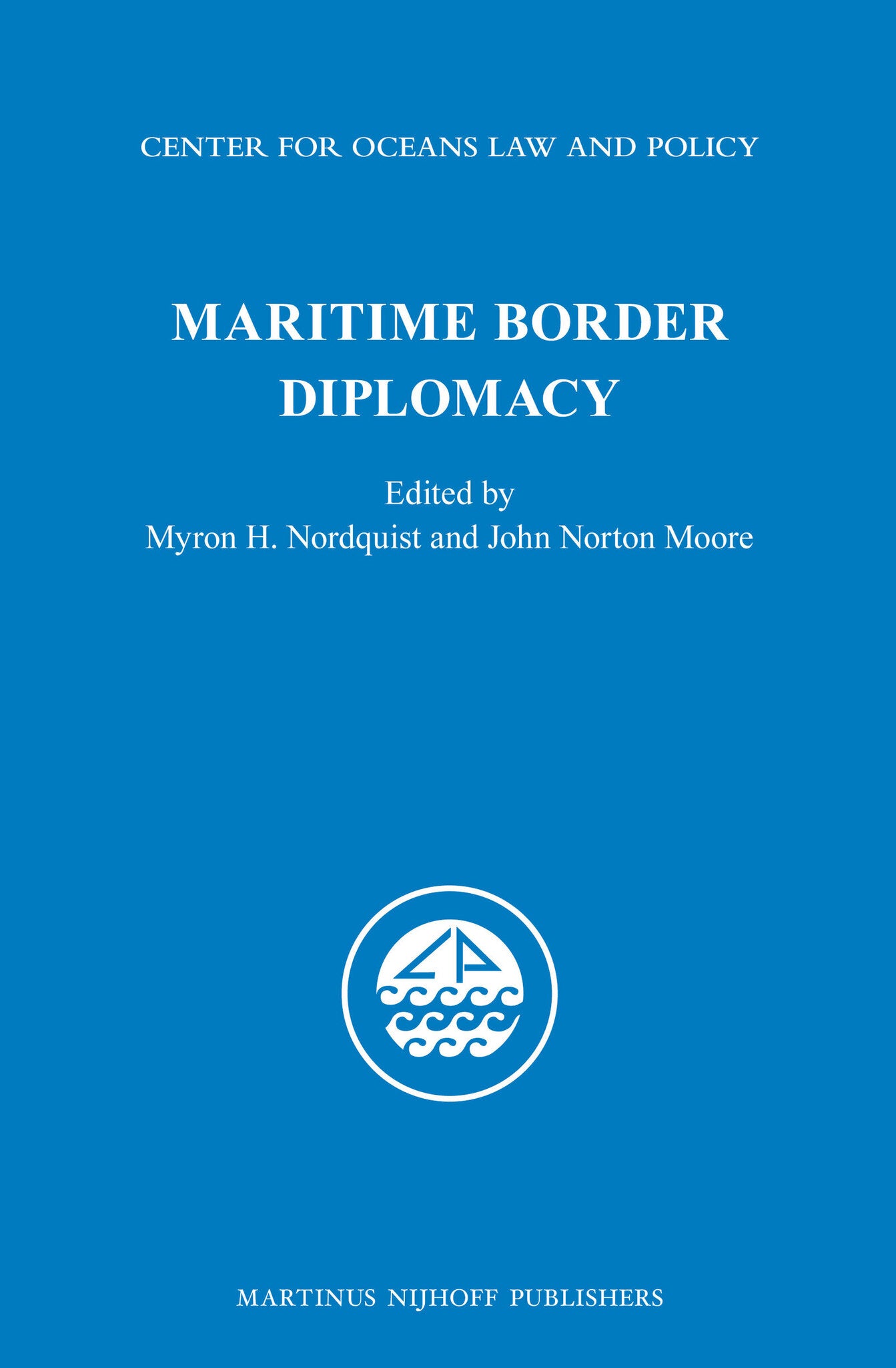 Cover image for Maritime Border Diplomacy ISBN 9789004230934