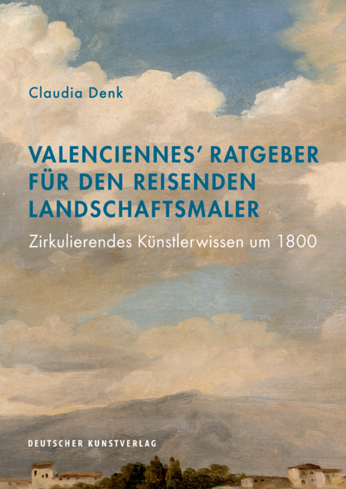 Valenciennes' Ratgeber für den reisenden Landschaftsmaler
