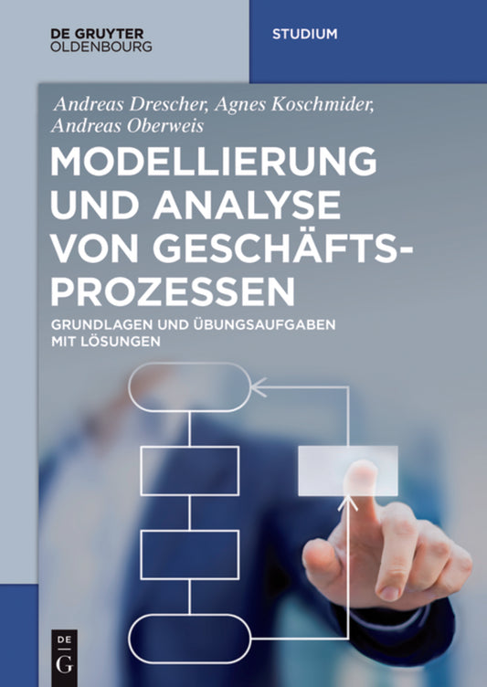 Modellierung und Analyse von Geschäftsprozessen