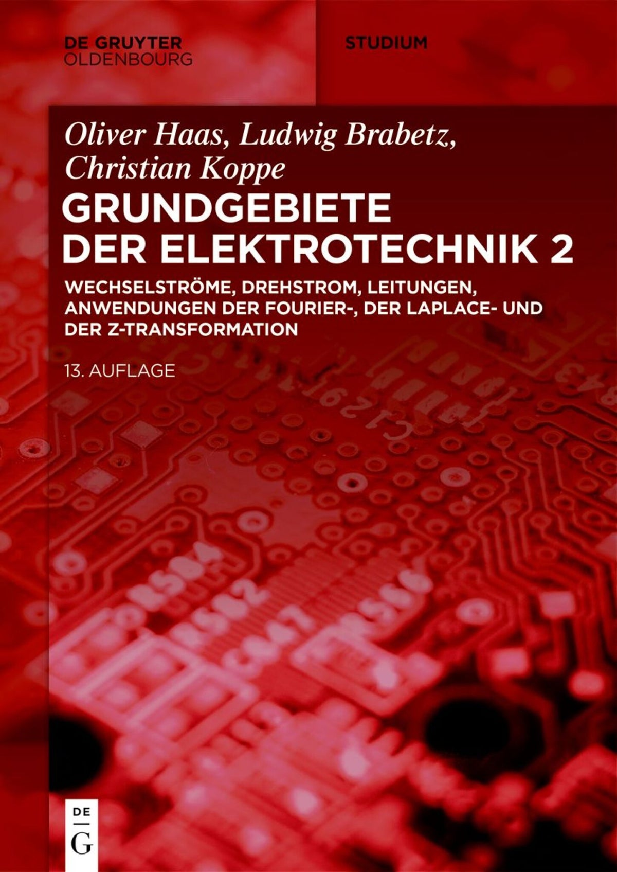 Cover image for Wechselströme, Drehstrom, Leitungen, Anwendungen der Fourier-, der Laplace- und der Z-Transformation ISBN 9783110631609