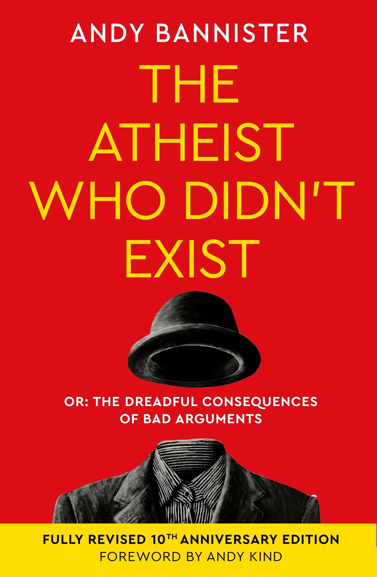 Cover image for The Atheist Who Didn't Exist (Fully Revised 10th Anniversary Edition) ISBN 9781789745221