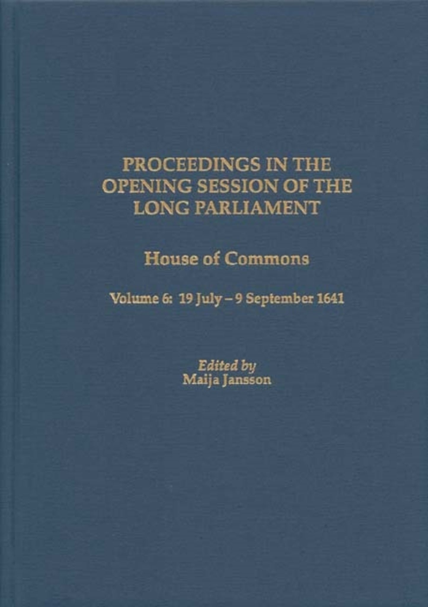 Cover image for Proceedings in the Opening Session of the Long Parliament ISBN 9781580462181