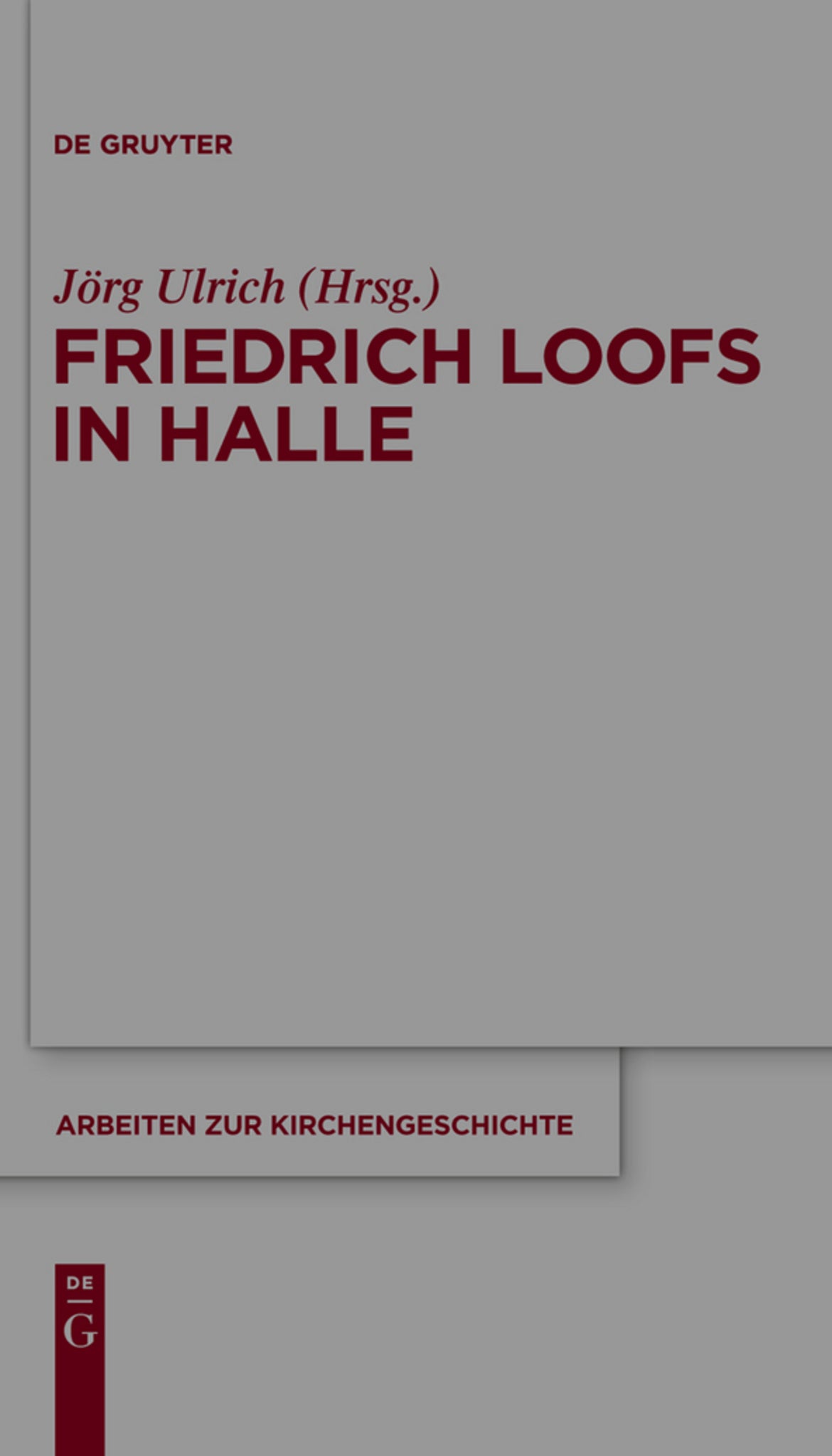 Cover image for Friedrich Loofs in Halle ISBN 9783110246346