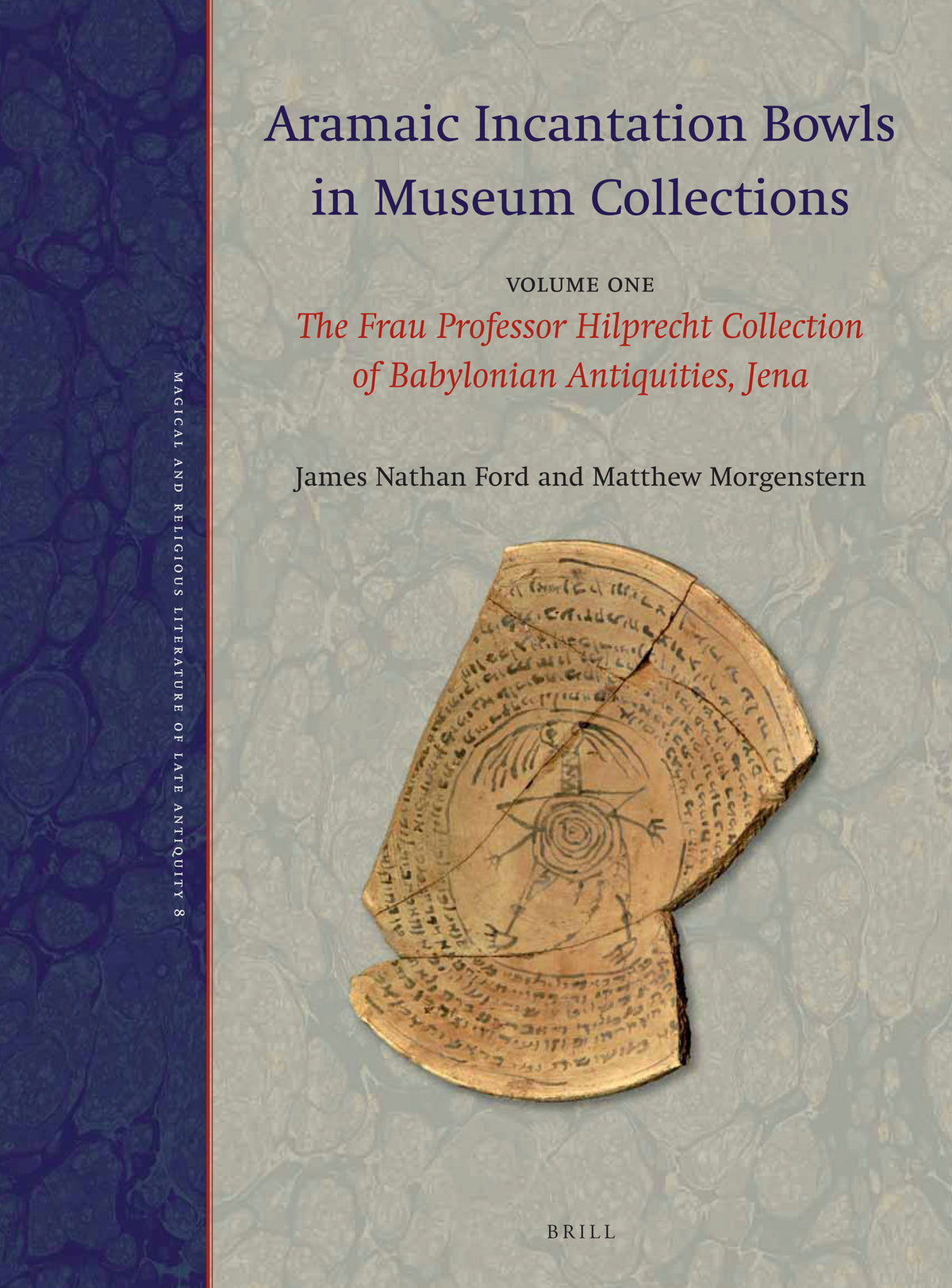 Cover image for Aramaic Incantation Bowls in Museum Collections ISBN 9789004377004