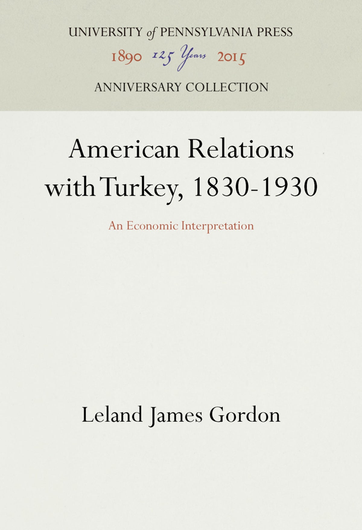 Cover image for American Relations with Turkey, 1830-1930 ISBN 9781512816389