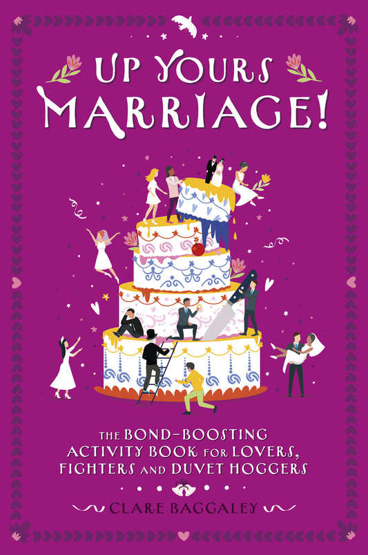 Up Yours - Marriage!