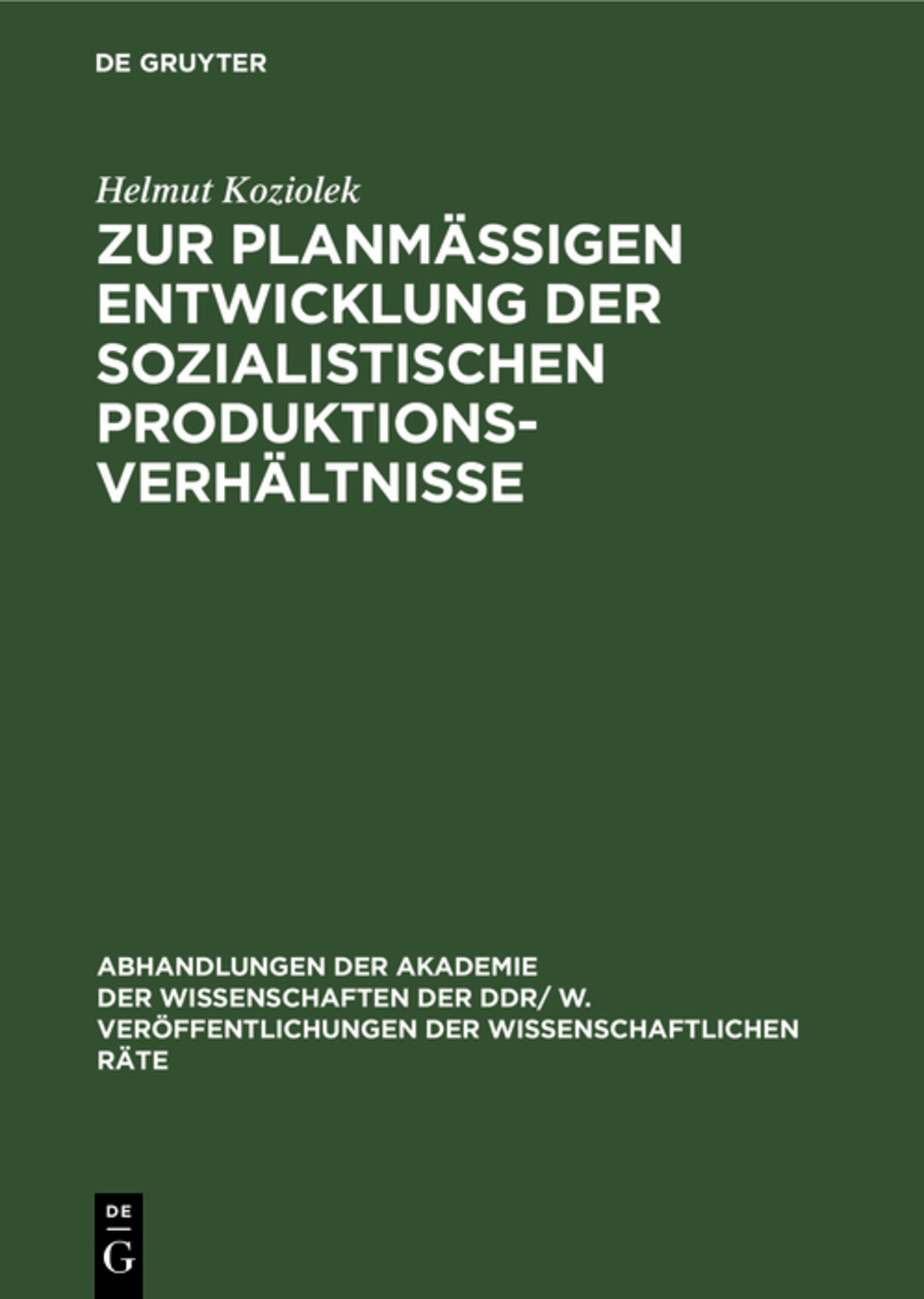 Zur planmäßigen Entwicklung der sozialistischen Produktionsverhältnisse