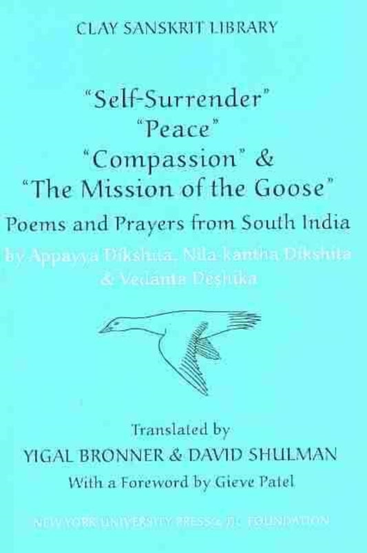 “Self-Surrender,” “Peace,” “Compassion,” and the “Mission of the Goose”