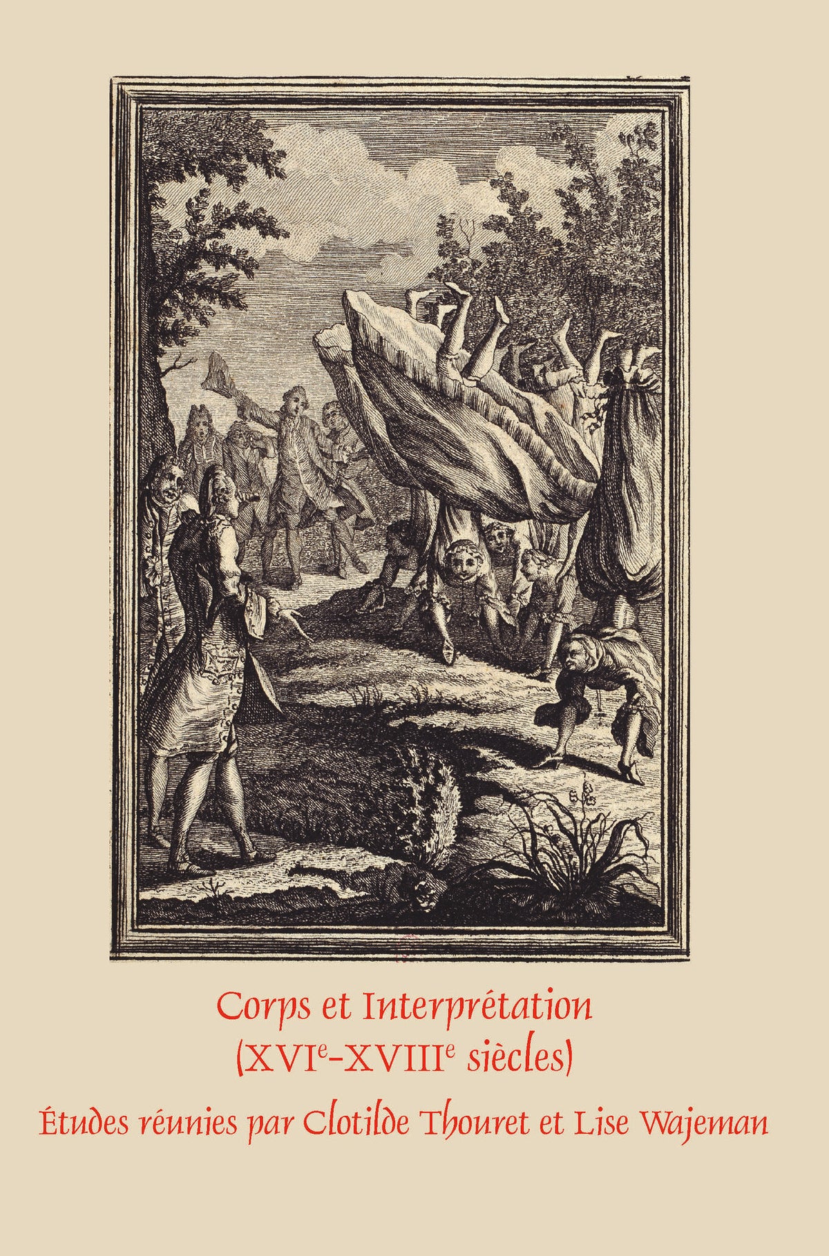 Corps et Interprétation (XVIe-XVIIIe siècles)