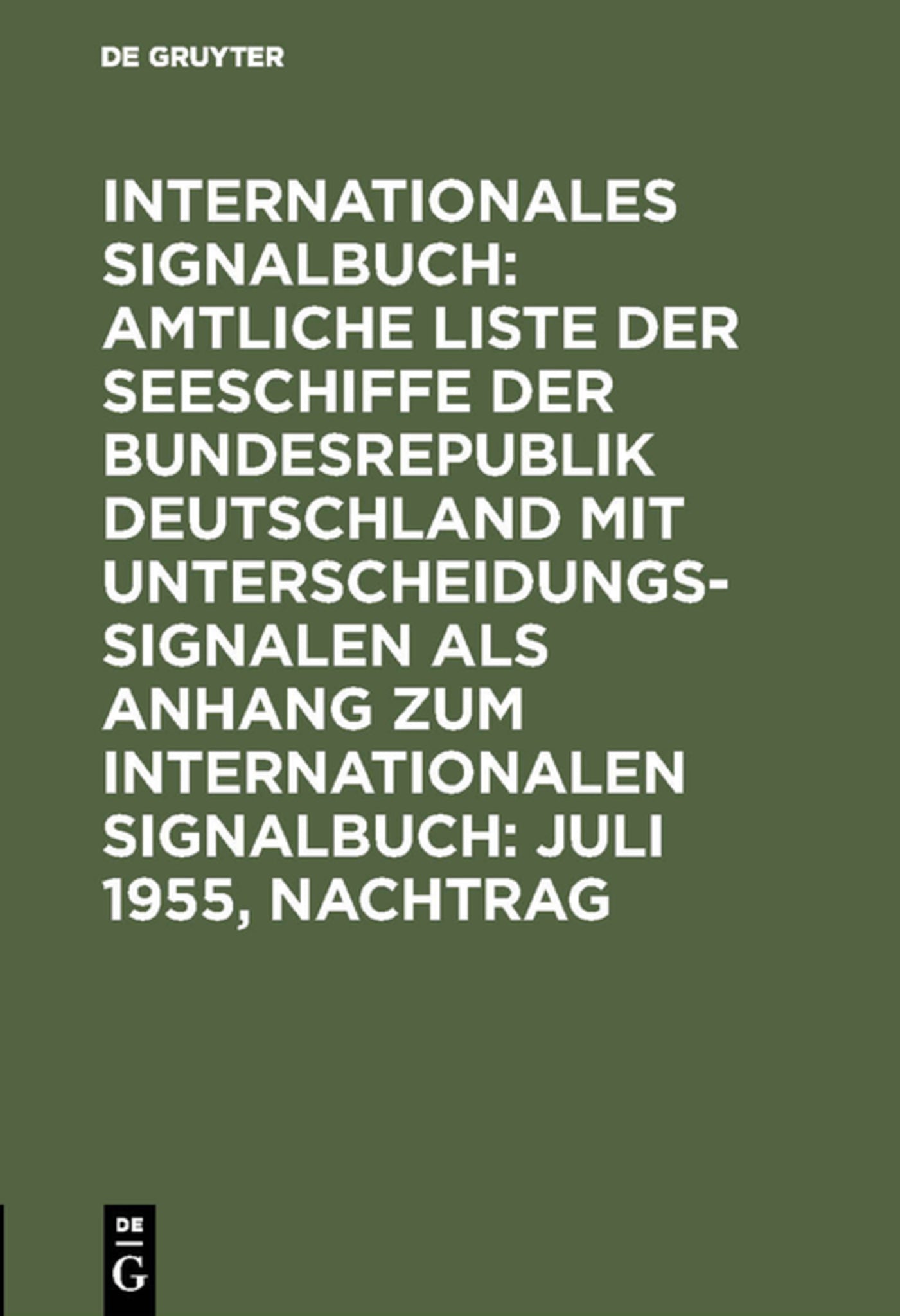 Juli 1955, Nachtrag