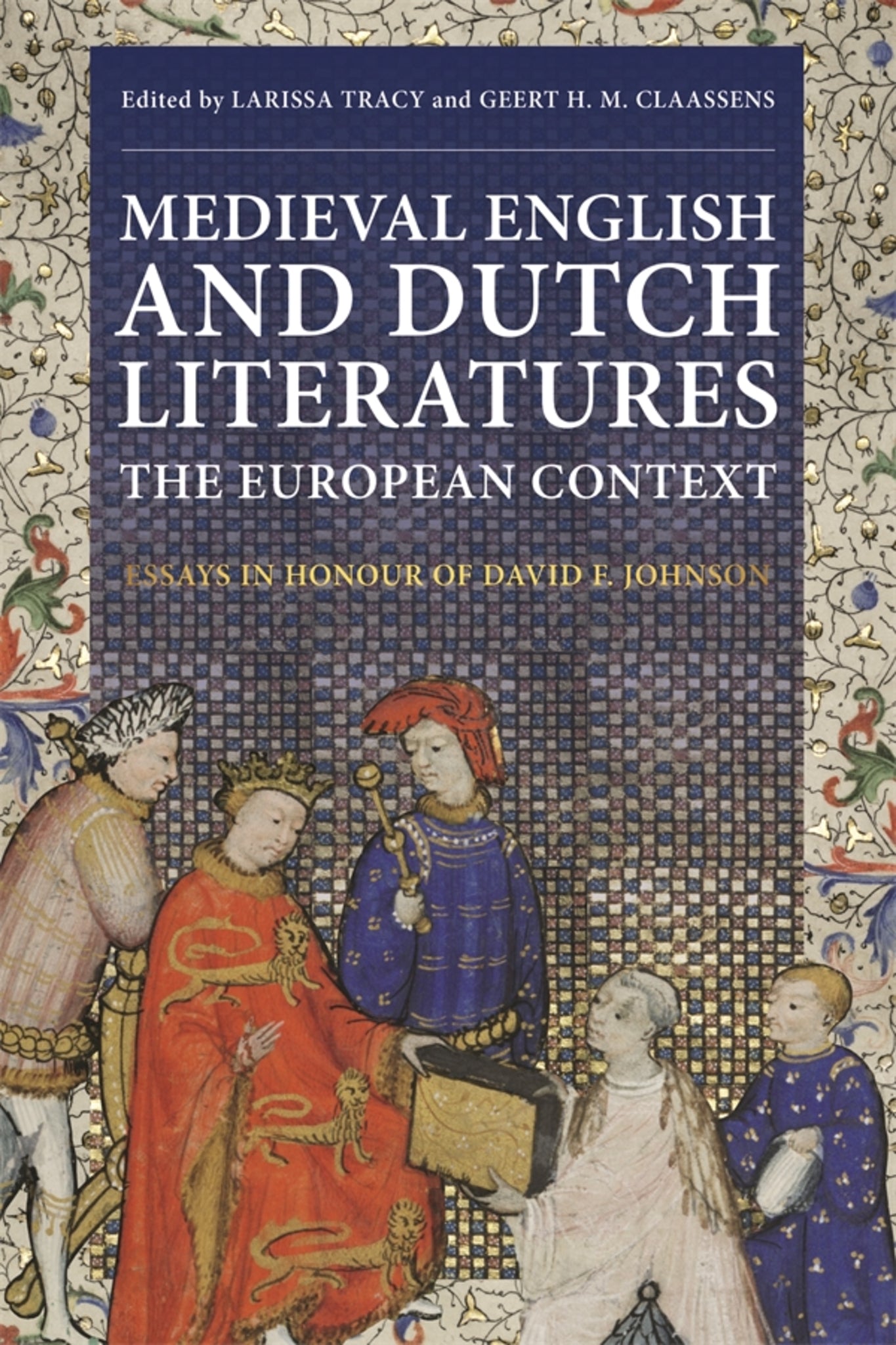 Cover image for Medieval English and Dutch Literatures: the European Context ISBN 9781843846345