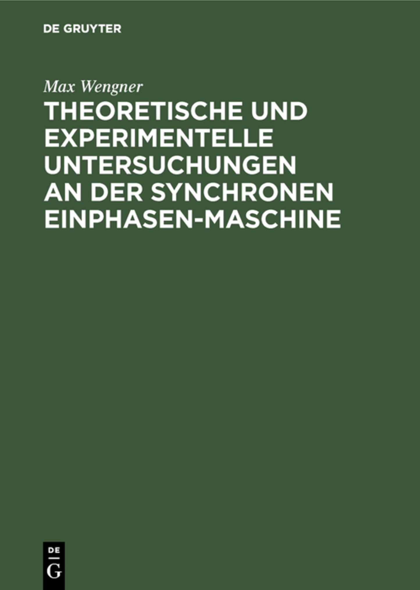 Theoretische und experimentelle Untersuchungen an der synchronen Einphasen-Maschine