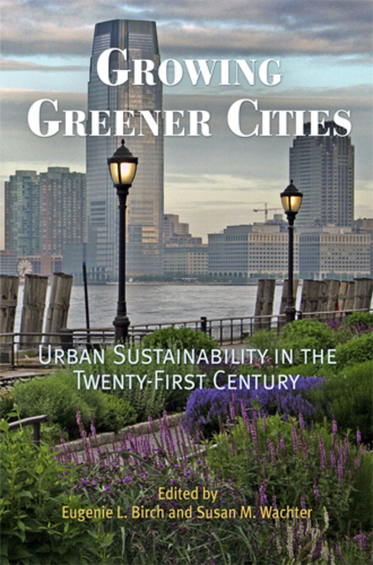 Cover image for Growing Greener Cities ISBN 9780812220377