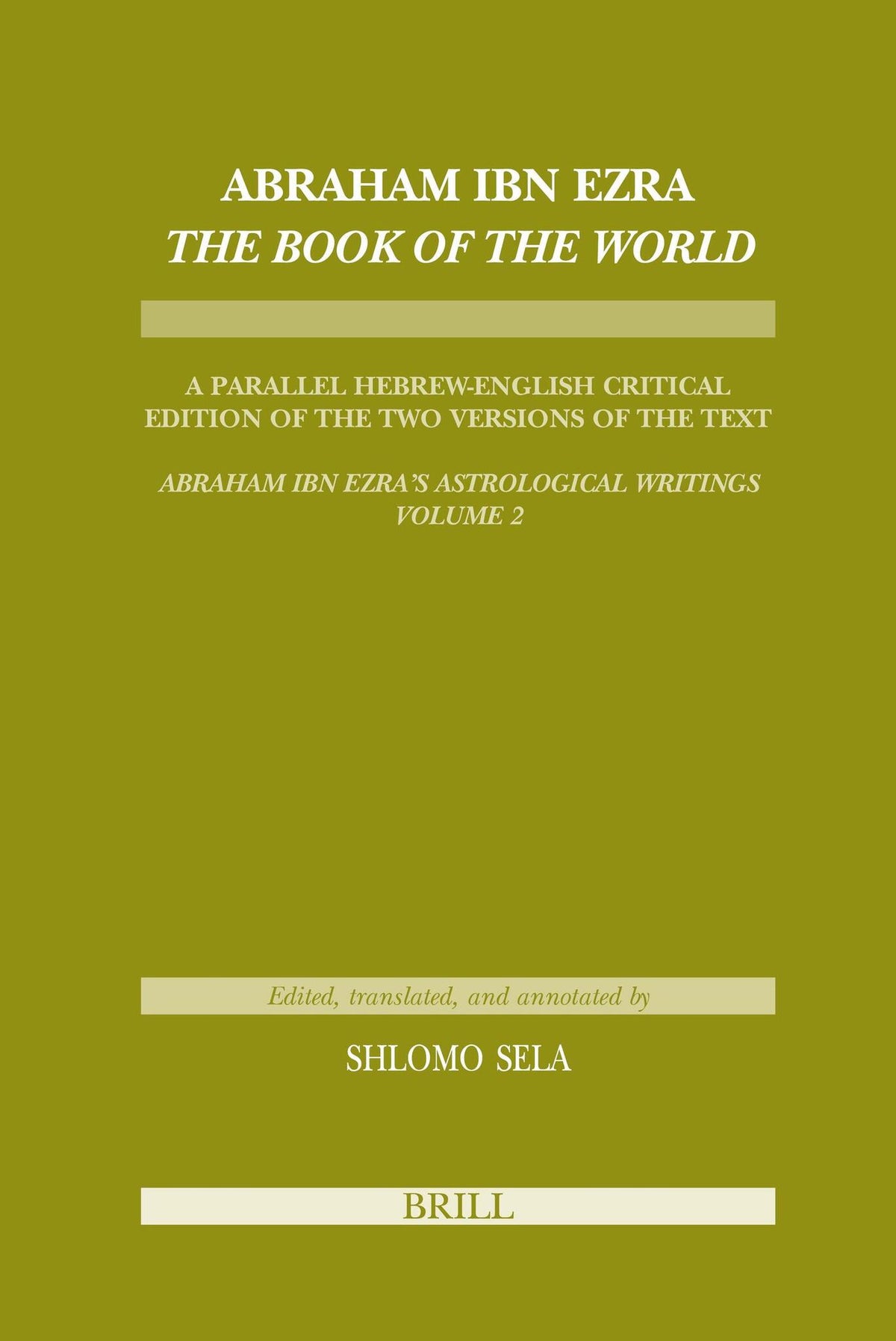 Cover image for Abraham Ibn Ezra The Book of the World ISBN 9789004179141