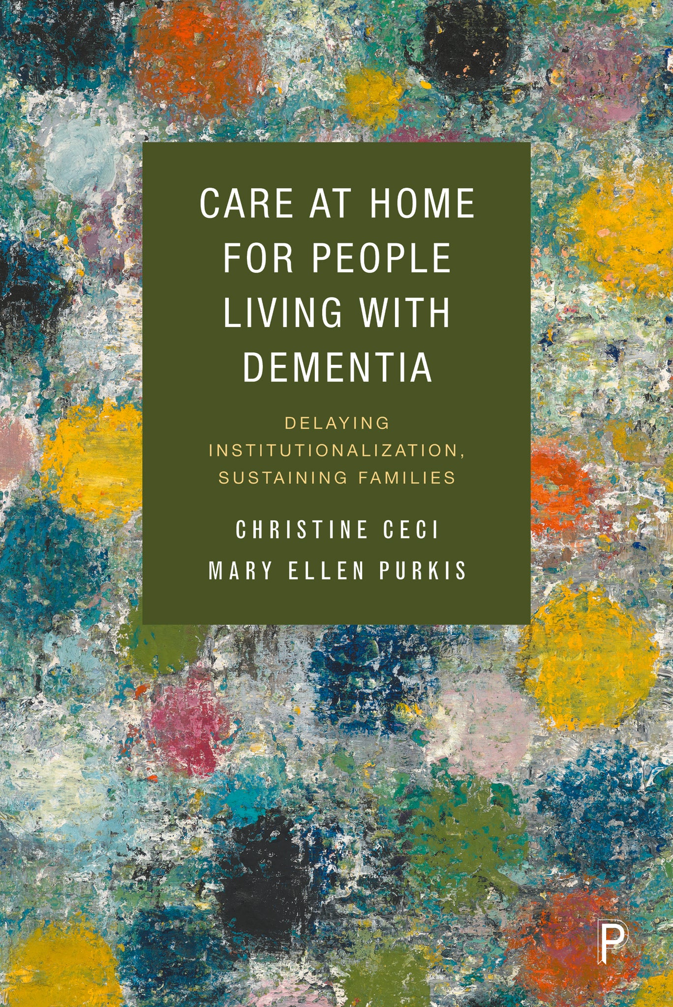 Cover image for Care at Home for People Living with Dementia ISBN 9781447359296